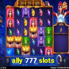 ally 777 slots